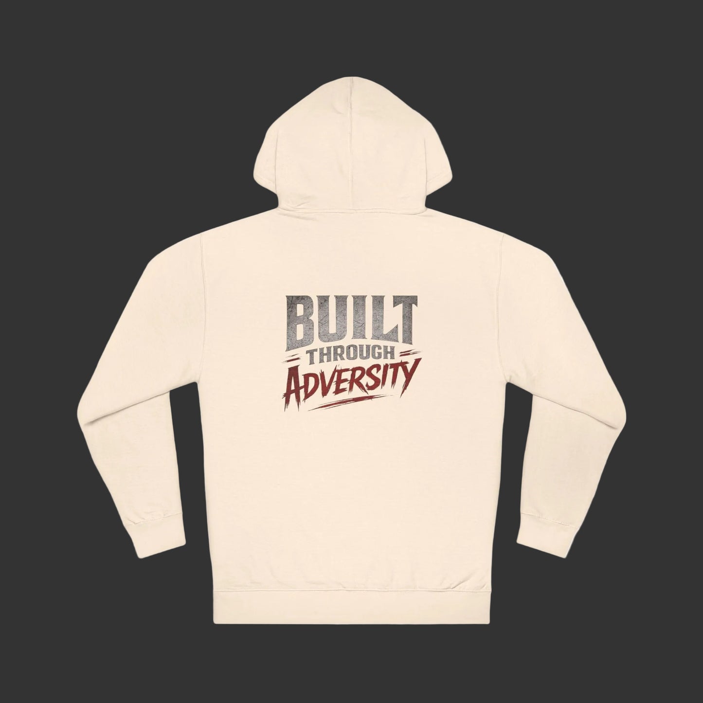 Built Through Adversity Hoodie – Motivational Graphic Pullover